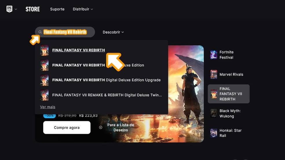 Visit the Digital Epic Games Store store, look for Final Fantasy VII Rebirth and select the game between the results - Photo: Reproduction/Rafael Monteiro