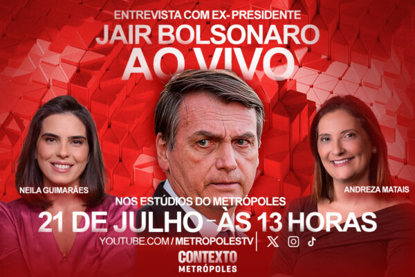 Premiere: Bolsonaro is the first interviewee of the context Metropolis