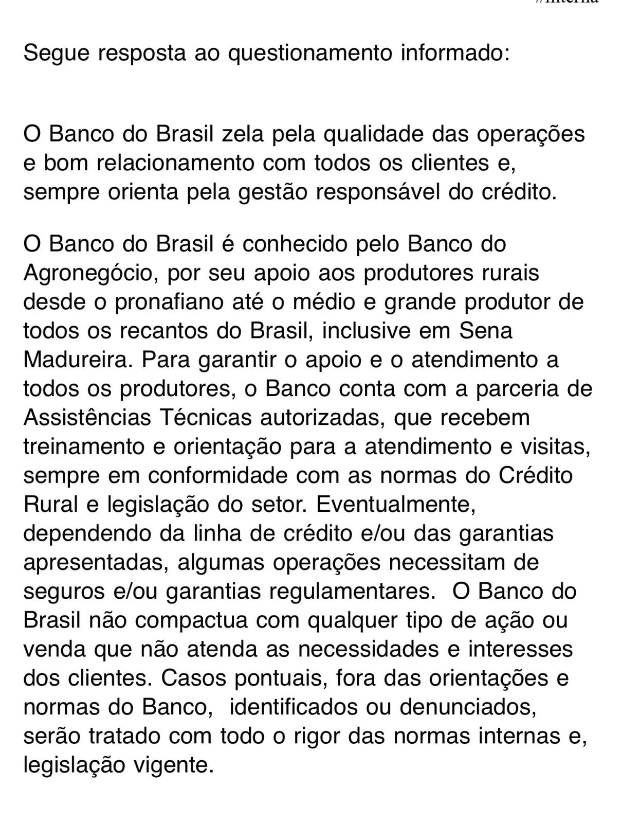Producer denounces alleged tying at an agency in Acre; Bank denies